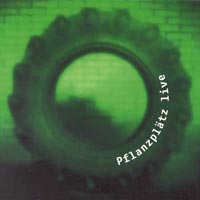 Pflanzplätz live (2000)